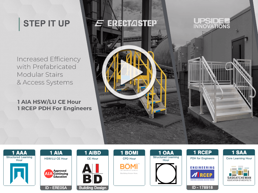 CE Course – Increased Efficiency with Prefabricated Modular Stairs, Access Systems, & Ramps